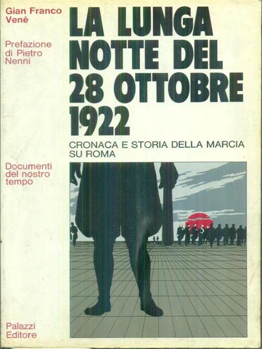 La lunga notte del 22 ottobre 1922 - Venè. Gian Franco - copertina