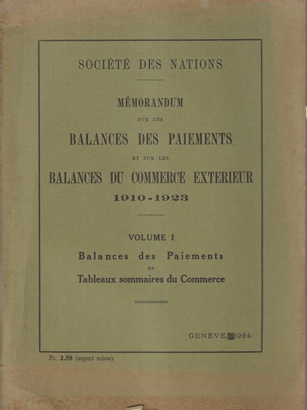 Memorandum sur les balances des paiements et sur les balances du commerce exterieur 1910-1923 2vv