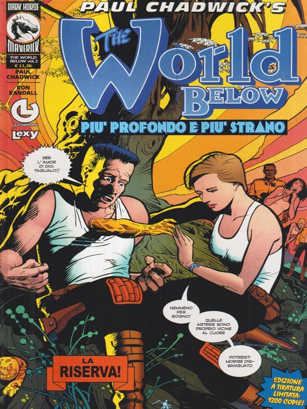 World Below Più profondo e più strano - La riserva