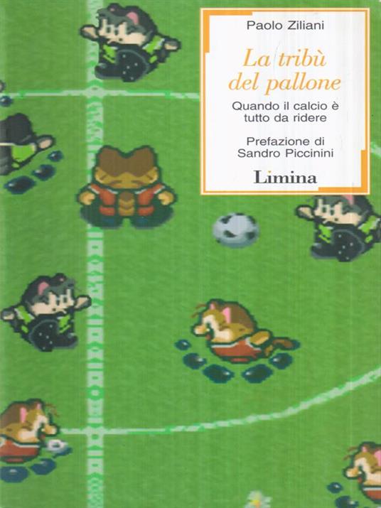 La tribù del pallone. Quando il calcio è tutto da ridere - Paolo Ziliani - copertina