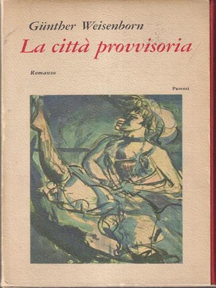 La città provvisoria - Gunther Weisenborn - copertina