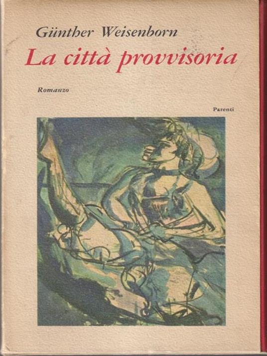 La città provvisoria - Gunther Weisenborn - copertina
