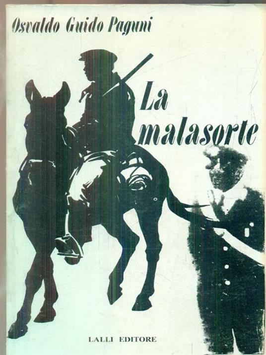 La malasorte - Osvaldo Guido Pagani - copertina