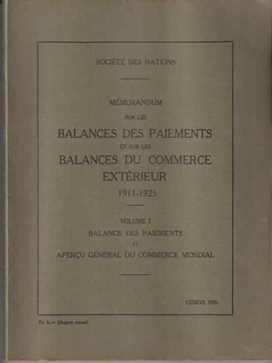 Memorandum sur les balances des paiements et sur les balances du commerce exterieur 1911-1925 vol I - copertina