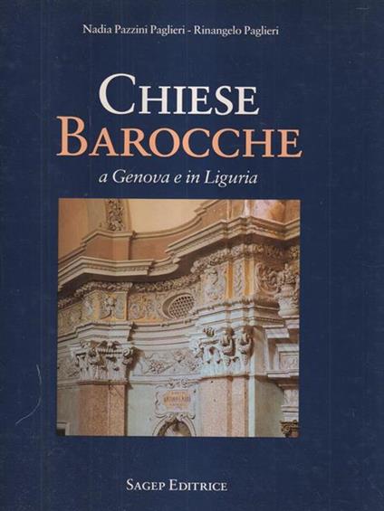 Chiese barocche a Genova e in Liguria - Nadia Pazzini Paglieri - copertina