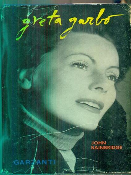 Greta garbo - John Bainbridge - copertina