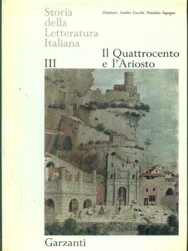 Il Quattrocento e l'Ariosto vol. III
