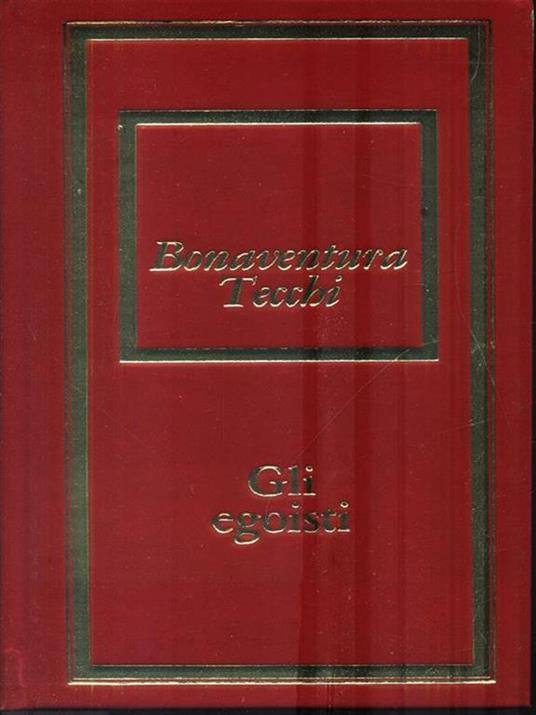 Gli egoisti - Bonaventura Tecchi - copertina
