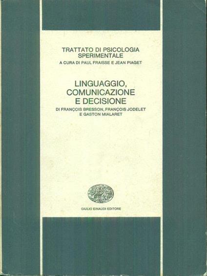 Linguaggio, comunicazione e decisione - Paul Fraisse - copertina