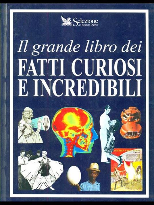 Il grande libro dei fatti curiosi e incredibili - copertina
