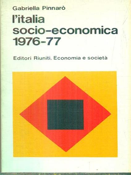 L' Italia socio economica 1976-77 - Gabriella Pinnaro' - copertina