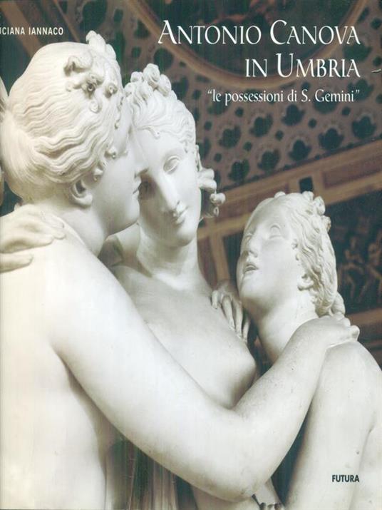 Antonio Canova in Umbria - Luciana Iannaco - copertina