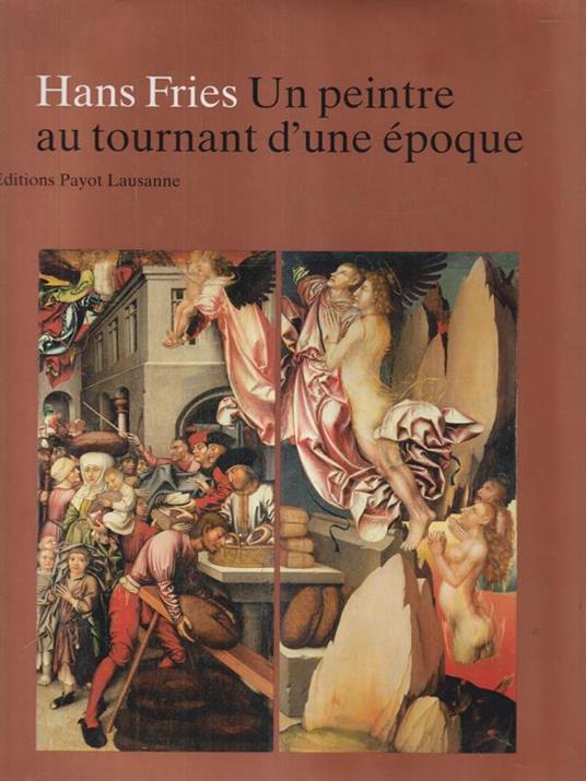Hans Fries Un peintre au tournant d'une epoque - copertina