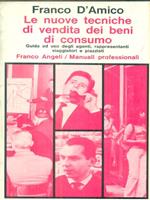 Le nuove tecniche di vendita dei beni di consumo
