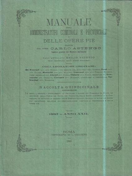 Manuale degli amministratori comunali e provinciali e delle opere pie - 1883 - copertina