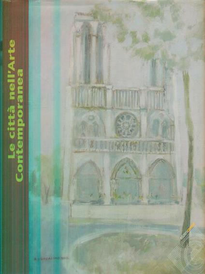 Le città nell'Arte contemporanea - Carlo Franza - copertina