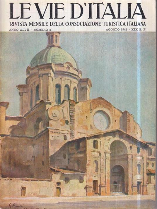 Le vie d'Italia. Ago. 1941 N. 8. Rivista mensile del Touring Club Italiano - copertina