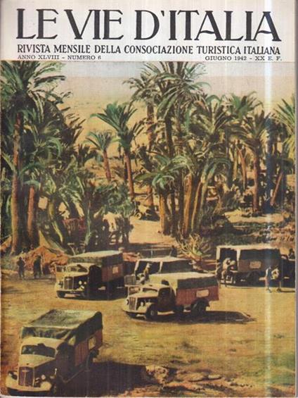 Le vie d'Italia. Giu. 1942 N. 6. Rivista mensile del Touring Club Italiano - copertina