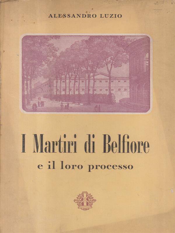 I Martiri di Belfiore e il loro processo