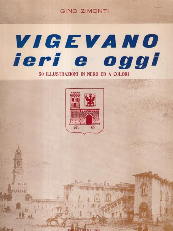 Vigevano ieri e oggi