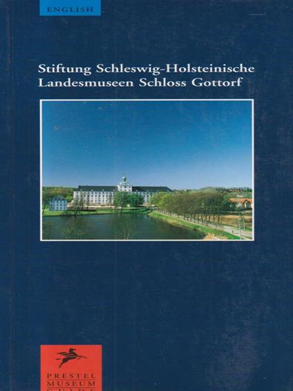 Stiftung Schleswig-Holsteinische Landesmuseen Schloss Gottorf - copertina