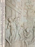 Il Castello del Colleoni a Malpaga - La Cappella Colleoni 2 voll