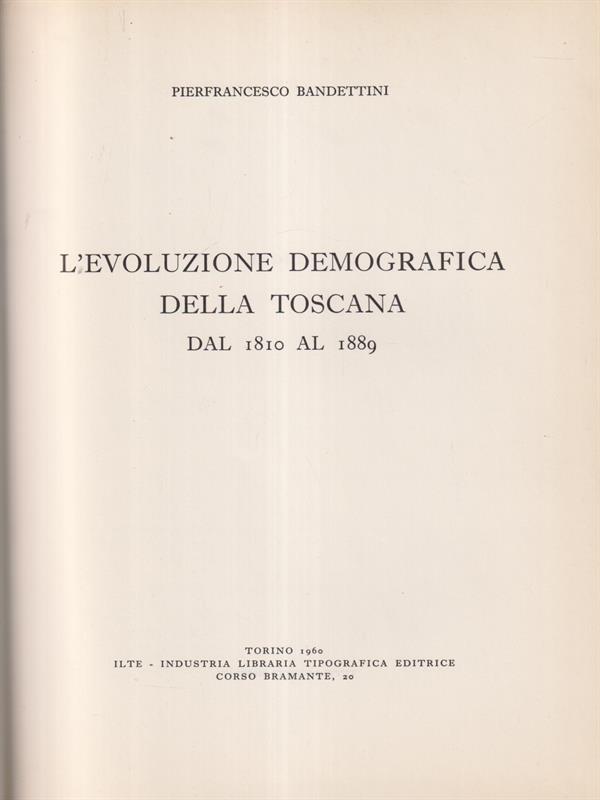 L' evoluzione demografica della Toscana dal 1810 al 1889