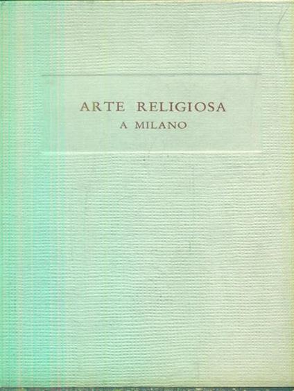 Arte religiosa a Milano - copertina