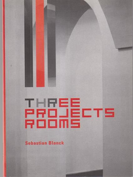 Three projects rooms - Sebastian Blanck - copertina