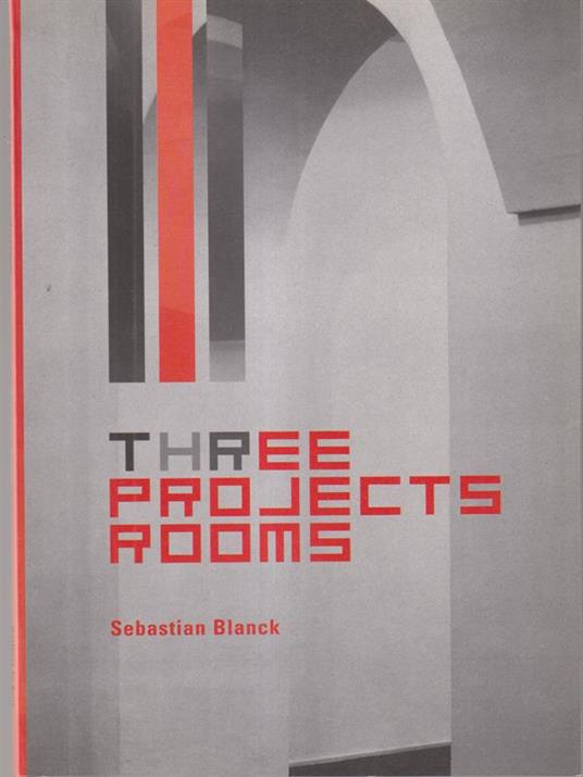 Three projects rooms - Sebastian Blanck - copertina