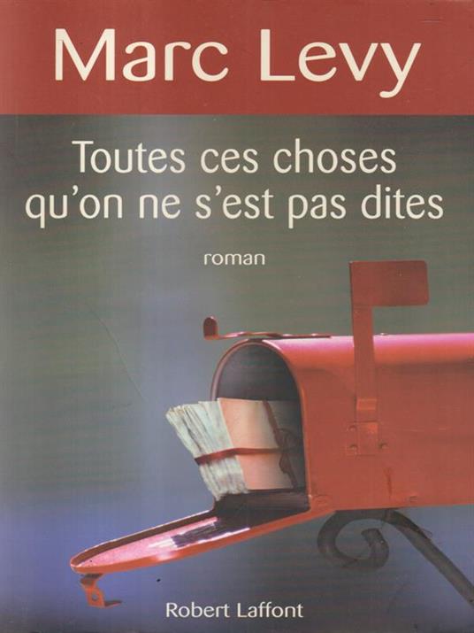 Toutes ces choses qùon ne s'est pas dites - Marc Levy - copertina