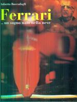 Ferrari ... un sogno nato nella neve