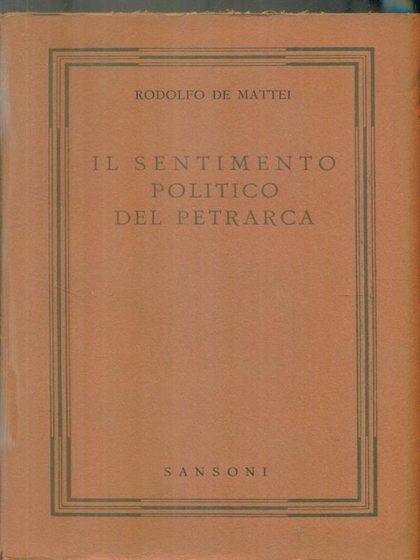 Il sentimento politico del petrarca