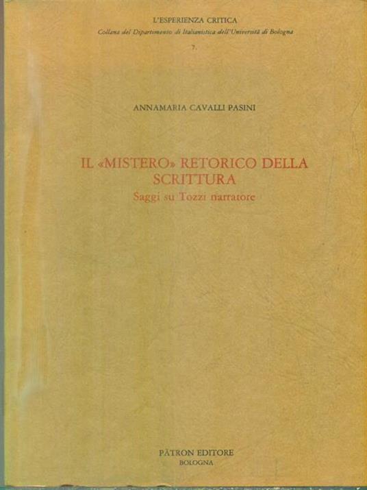 Il mistero retorico della scrittura - Annamaria Cavalli Pasini - copertina