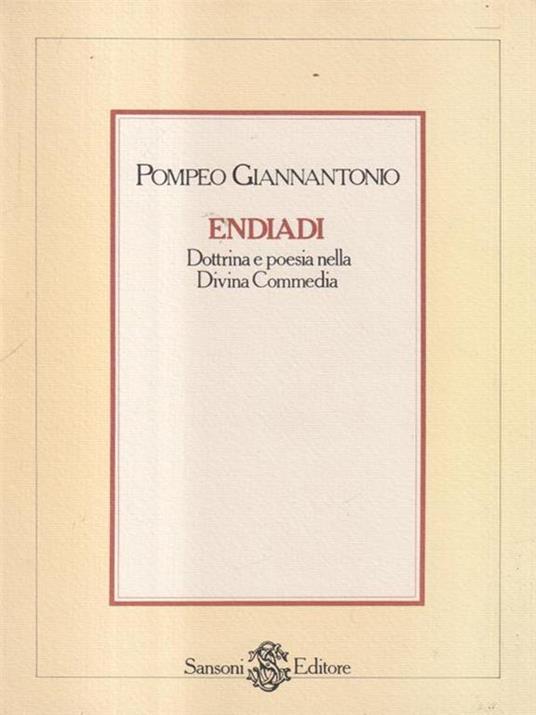 Endiadi Dottrina e poesia nella Divina Commedia - Pompeo Giannantonio - copertina
