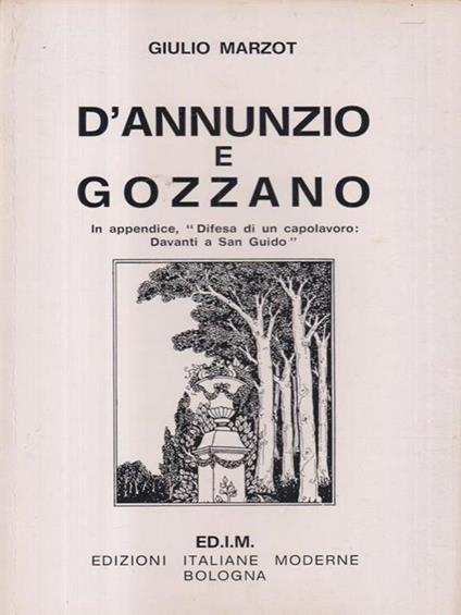 D'Annunzio e Gozzano - Giulio Marzot - copertina