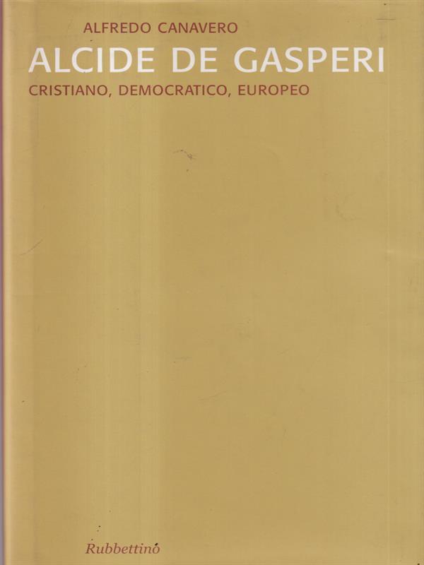 Alcide De Gasperi.