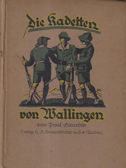 Die kadetten von Wallingen - Paul Girard - copertina