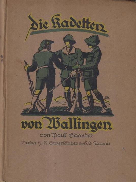 Die kadetten von Wallingen - Paul Girard - copertina