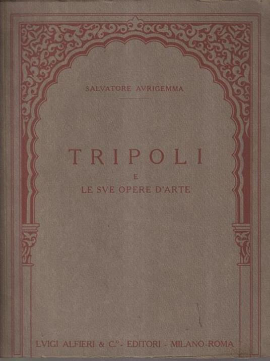 Tripoli e le sue opere d'arte - Salvatore Aurigemma - copertina