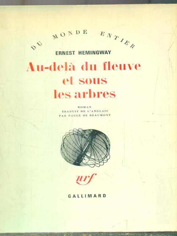 Au dela du fleuve et sous les arbres