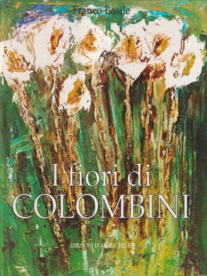 I fiori di Colombini - Franco Basile - copertina