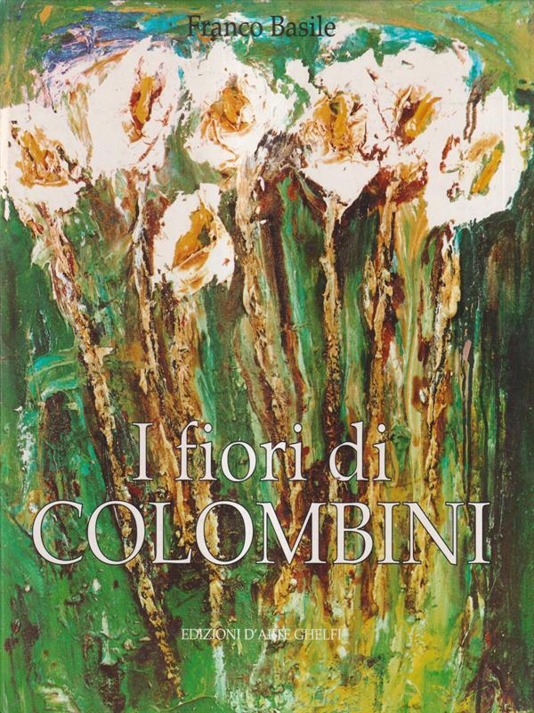 I fiori di Colombini