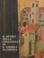 Il museo della Collegiata di S. Andrea in Empoli