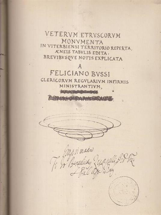 Veterum Etruscorum Monumenta in viterbiensi territorio reperta, aeneis tabulis edita, brevibusque notis explicata - Feliciano Bussi - copertina