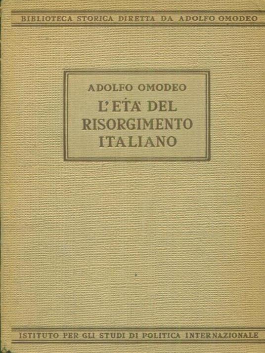 L' età del Risorgimento Italiano Introduzioni e manuali - Adolfo Omodeo - copertina