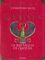 La battaglia di Qadesh. Il romanzo di Ramses