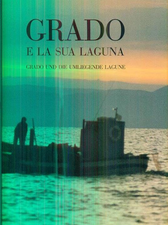 Grado e la sua laguna - Biagio Marin - copertina