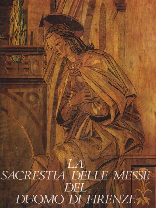 La sacrestia delle messe del duomo di Firenze - Margaret Haines - copertina