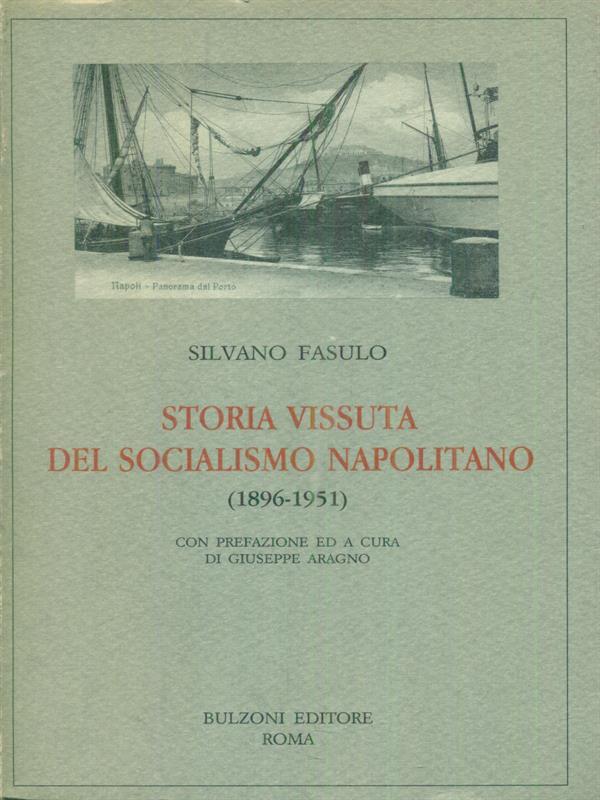 Storia vissuta del socialismo napolitano (1896-1951)